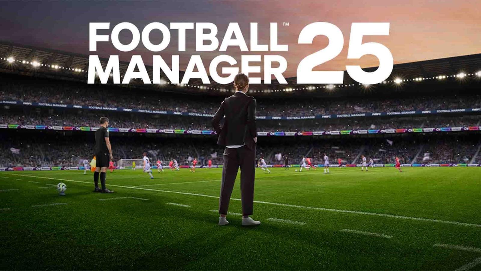 Football Manager 25 Raflara Kaldırıldı: Ardındaki Şok Edici Sebepler Neler?